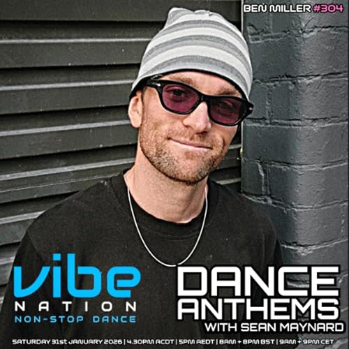 Dance Anthems 304 - [Ben Miller Guest Mix] - 31st January 2026