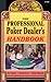The Professional Poker Dealer's Handbook