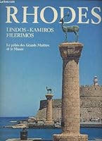 RHODES: LINDOS, KAMIROS, FILERIMOS: THE PALACE OF THE GRAND MASTERS AND THE MUSEUM. B003MRUWQ0 Book Cover