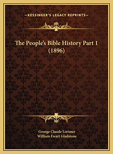 The People's Bible History Part 1 (1896)