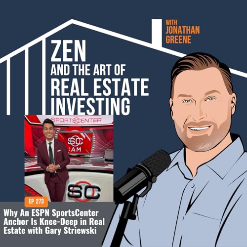 273: Why An ESPN SportsCenter Anchor Is Knee-Deep in Real Estate with Gary Striewski cover art