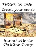  Three in One: Create Your Movie (English Edition)