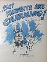 But Rabbits Are Charming! B00LIODJZK Book Cover