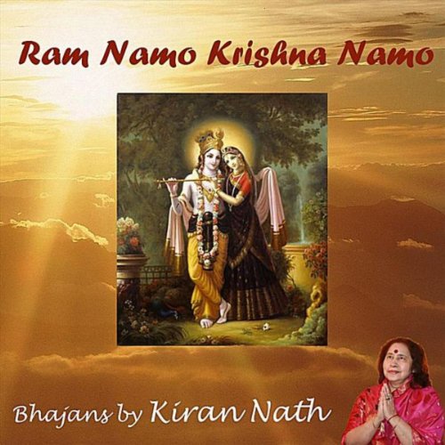 Amazon Music Kiran NathのRam Namo Krishna Namo Bhajans by Kiran Nath