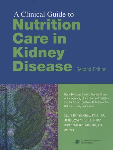Clinical Guide to Nutrition Care in Kidney Disease by Laura Gray-Byham ...