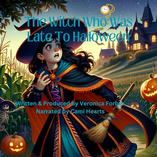 The Witch Who Was Late to Halloween (By Veronica Forbes) episode artwork