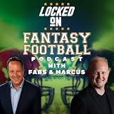 Locked On Fantasy Football with Fabs & Marcus