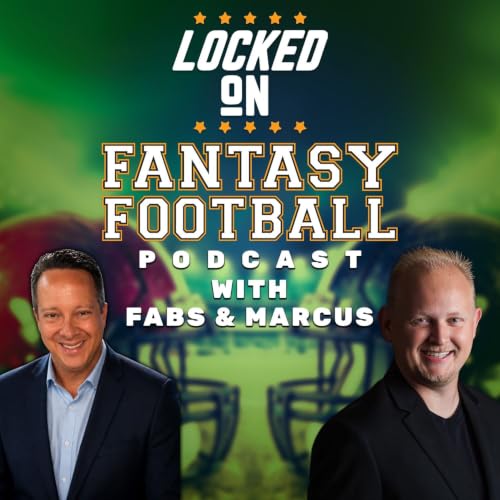 Locked On Fantasy Football with Fabs & Marcus Titelbild