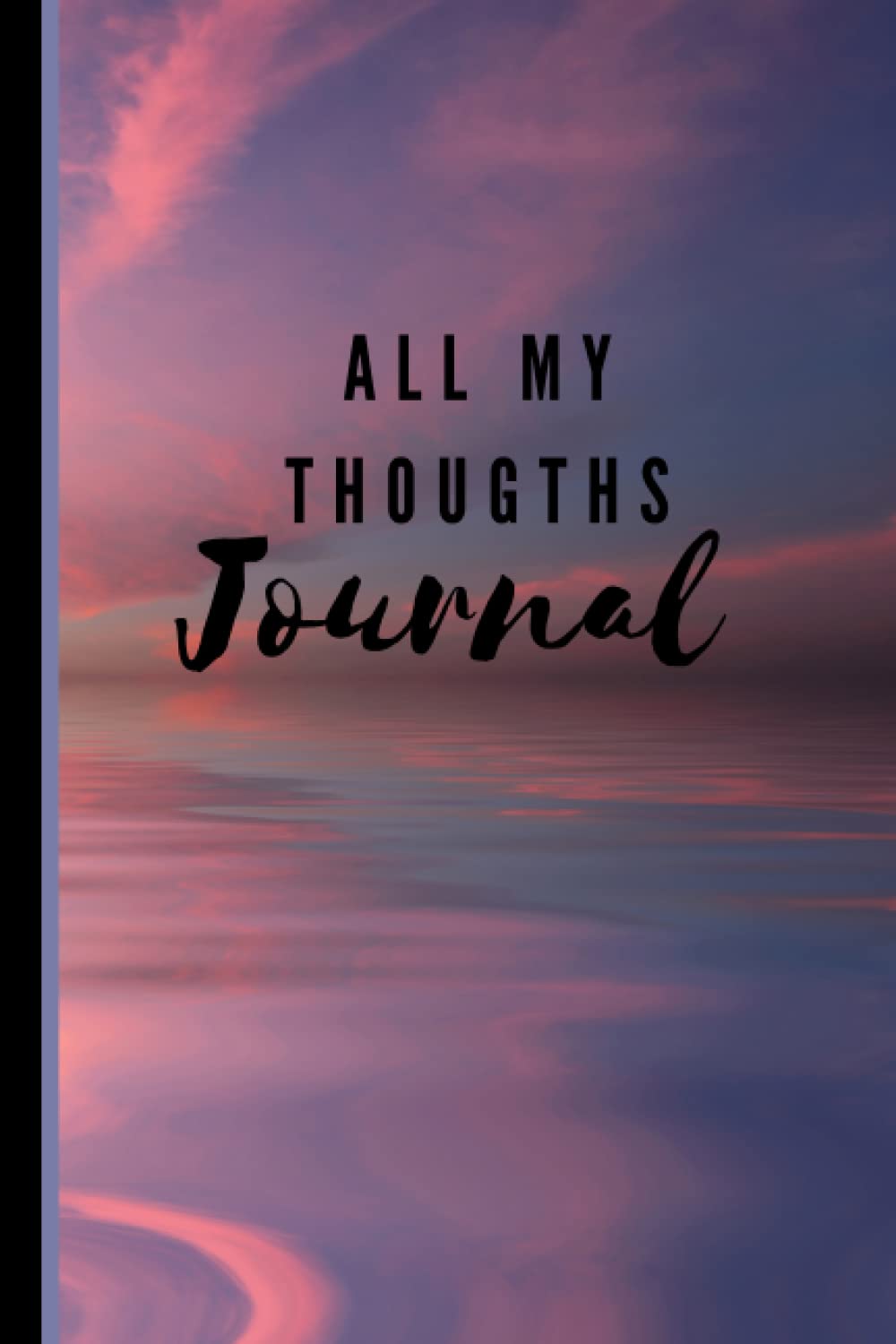 ALL MY THOUGHTS Journal