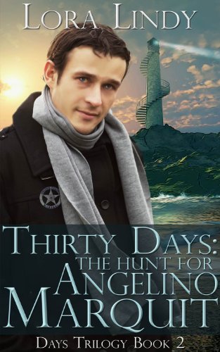 Thirty Days: The Hunt for Angelino Marquit (Days Trilogy Book 2)