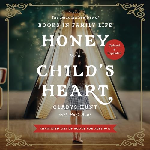 Honey for a Child's Heart Updated and Expanded Audiolibro Por Gladys Hunt, Mark Hunt arte de portada