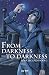From Darkness to Darkness (Loka Legends Book 2)