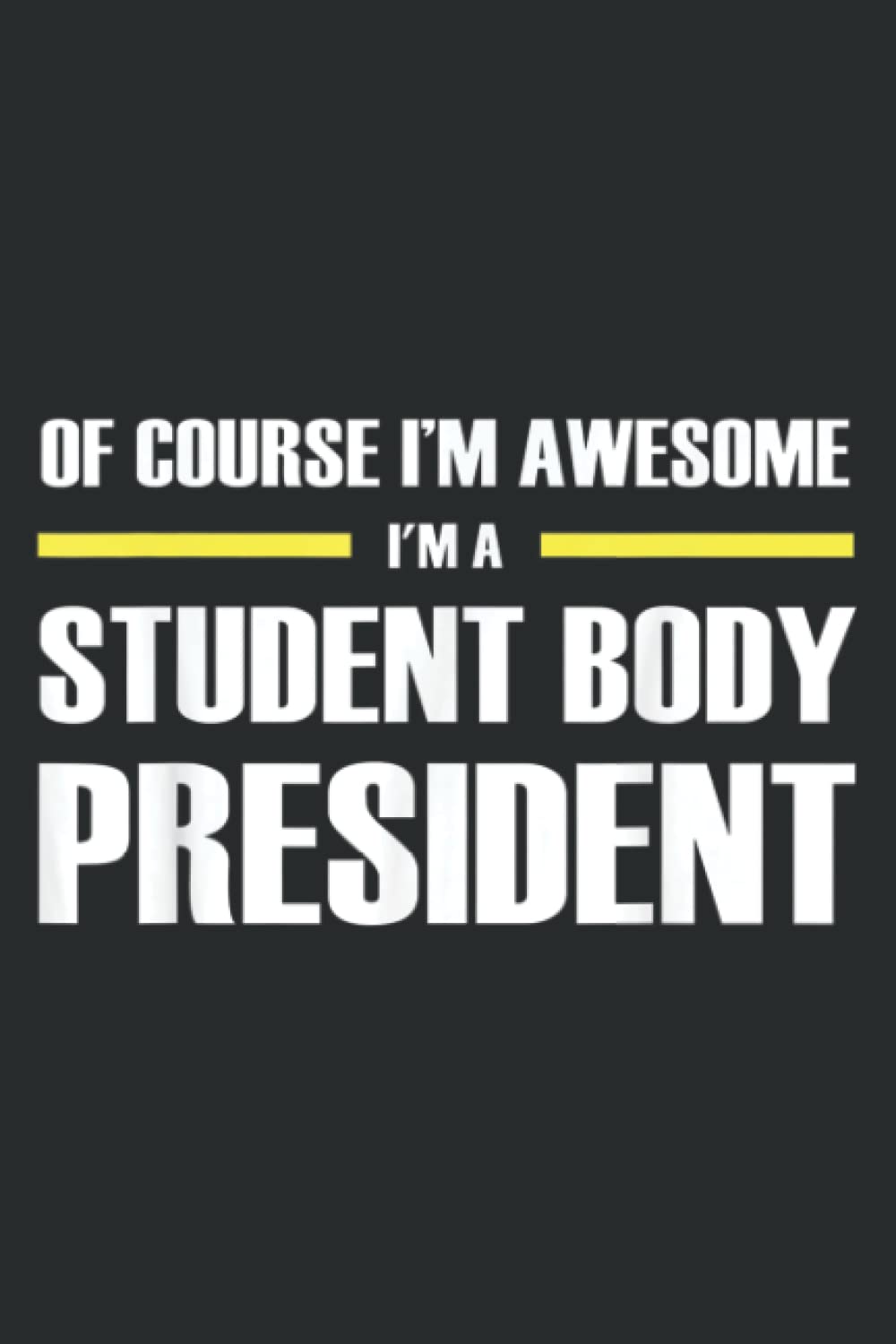 Awesome Student Body President: Daily Planner Journal: Notebook Planner, To Do List, Daily Organizer, 108 Pages (6" x 9")