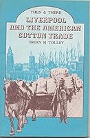 Liverpool And The American Cotton Trade 0582217229 Book Cover