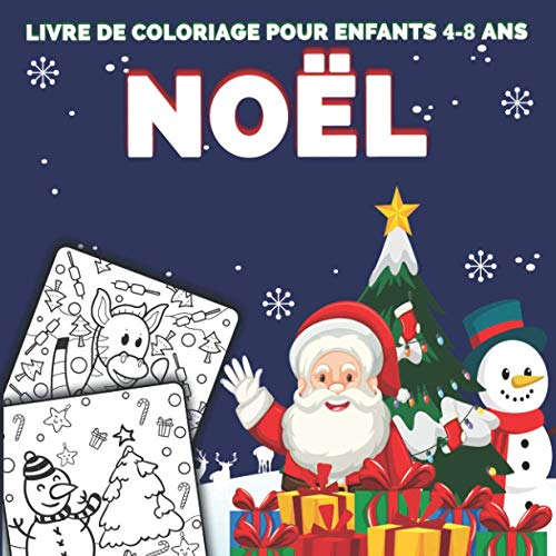 NOËL Livre de coloriage pour enfants 4-8 ans: Joli cadeau...