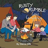 Rusty Rumble Goes Camping 1503508048 Book Cover