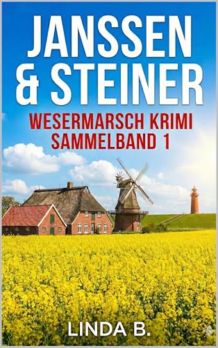 WESERMARSCH KRIMIS: SAMMELBAND 1 (Linda B. Norddeutsche Krimis/Erzählungen 22)