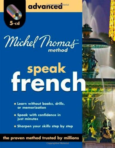 Michel Thomas Method Speak French: Advanced Michel Thomas Method Speak French: Advanced