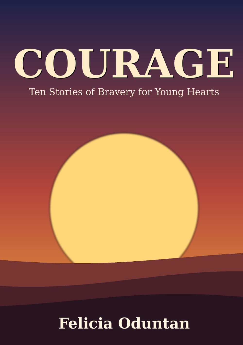 Courage: Ten Stories of Bravery for Young Hearts