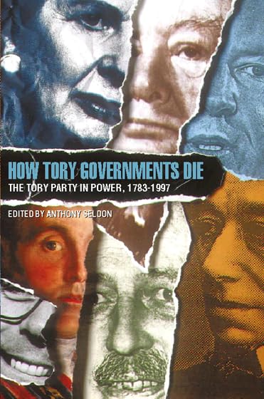 Buy How Tory Governments Fall: The Tory Party in Power Since 1783 — BookShops.in