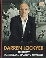 100 Great Queensland Sporting Moments 0646923226 Book Cover