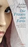 Die Frauen aus Fanis: Geschichten aus der Sagenwelt der Dolomiten (HAYMON TASCHENBUCH) - Anita Pichler 