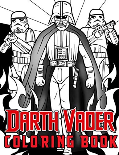 Darth Vader Coloring Book: Coloring Book For Kids And Adults