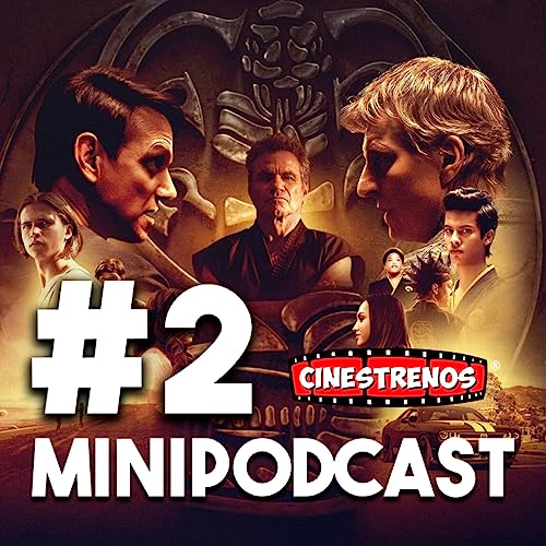 MINI PODCAST #2 Cobra Kai Temporada 3: La nostalgia golpea a lo grande | Cinestrenos
