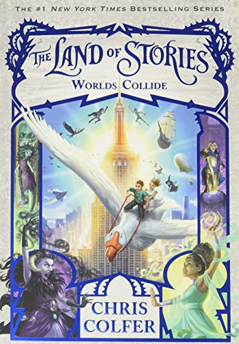 The Land of Stories: Worlds Collide (The Land of Stories, 6) The Land of Stories: Worlds Collide (The Land of Stories, 6)