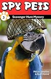 Spy Pets #3: Scavenger Hunt Mystery