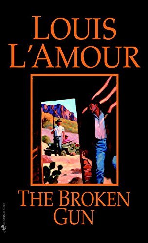 The Broken Gun by Louis L'Amour (1984-09-01) B01JXPZMN2 Book Cover