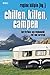 Produktbild Chillen, killen, campen: Kurzkrimis aus Wohnmobil, Zelt und Caravan: Kurzkrimis aus Zelt und Caravan (KBV-Krimi)