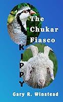 The Chukar Fiasco and Kippy 1681600587 Book Cover