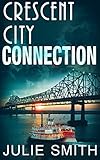 Crescent City Connection: An Action-Packed New Orleans Mystery; Skip Langdon #7 (The Skip Langdon Series)