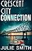 Crescent City Connection: An Action-Packed New Orleans Mystery; Skip Langdon #7 (The Skip Langdon Series)