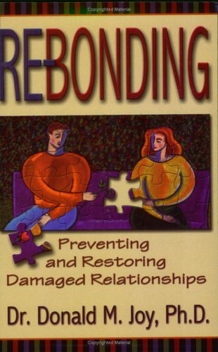 Re-bonding: Preventing and Restoring Damaged Relationships