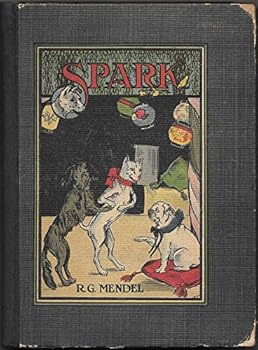 Hardcover Spark, the Story of a bull Terrier and His Friends Book