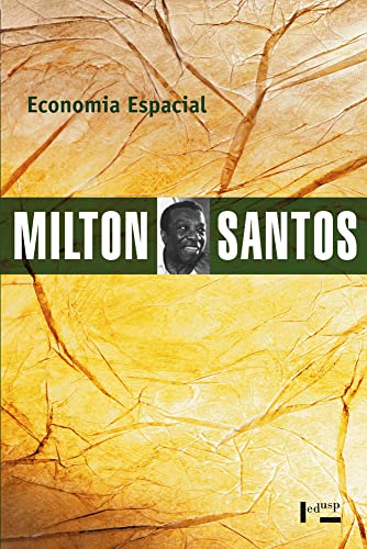 Economia Espacial: Críticas e Alternativas (Volume 1)