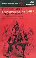 Plot outlines of Shakespeare's Histories Scene By Scene - Barnes & Noble College Outline Series No 121 B0006BNB7W Book Cover