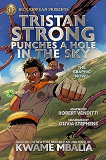 Rick Riordan Presents: Tristan Strong Punches a Hole in the Sky, The Graphic Novel