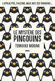  Le Mystère des Pingouins - Livre 1: Le Mystère des Pingouins, T1 (French Edition)