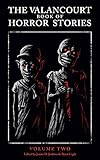 The Valancourt Book of Horror Stories: Volume Two