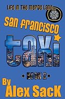 San Francisco TAXI: Life in the Merge Lane... (Book 2) 0991189949 Book Cover