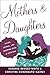 Mothers and Daughters: Living, Loving, and Learning over a Lifetime