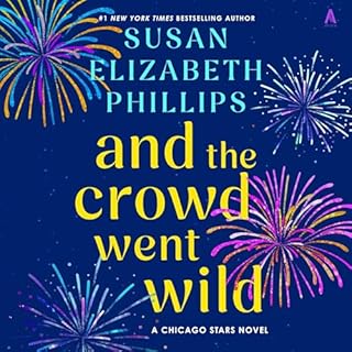 And the Crowd Went Wild Audiobook By Susan Elizabeth Phillips cover art