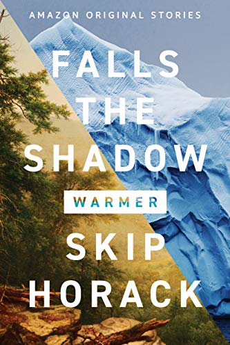 Falls the Shadow (By: Skip Horack)