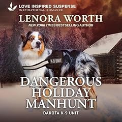 Dangerous Holiday Manhunt Audiolibro Por Lenora Worth arte de portada