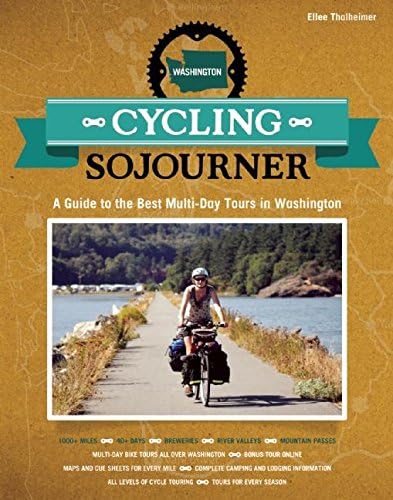 Cycling Sojourner: A Guide to the Best Multi-Day Tours in Washington