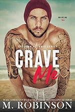 Crave Me: An Addiction Romance (The Good Ol' Boys Book 4)