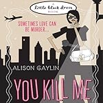 Cover of You Kill Me
